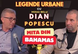 Dian Popescu discută despre criza energetică și mita din Bahamas la podcastul Legende Urbane