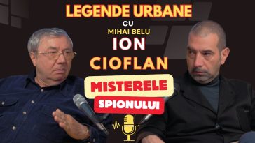 Ion Cioflan invitat la podcastul Legende Urbane discutând despre spionaj și geopolitică alături de Mihai Belu