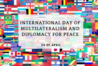 24 aprilie – Ziua internațională a multilateralismului și a diplomației pentru pace (ONU)