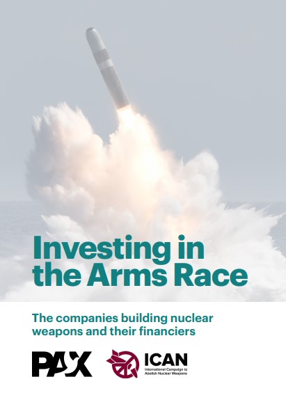 Peste 300 de instituții financiare investesc în companii care fabrică arme nucleare (raport ICAN)
