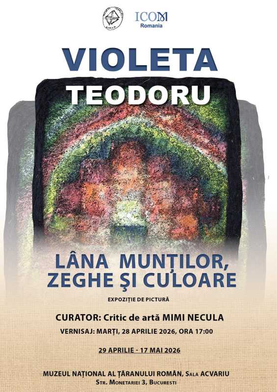 Expoziția ‘Lâna munților – zeghe și culoare’, semnată de Violeta Teodoru – marți, la Muzeul Țăranului