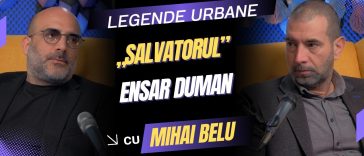 Ensar Duman invitat în podcastul Legende Urbane realizat de Mihai Belu