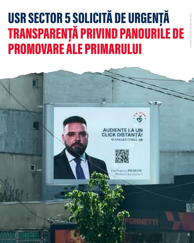 USR Sector 5 solicită transparenţă privind panourile de promovare ale primarului Vlad Popescu Piedone