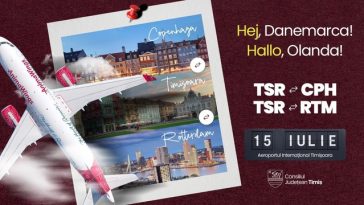 Două noi rute aeriene de pe Aeroportul Internaţional Timişoara/ Zboruri directe spre şi dinspre Copenhaga şi Rotterdam, din iulie
