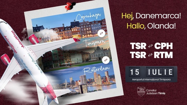 Două noi rute aeriene de pe Aeroportul Internaţional Timişoara/ Zboruri directe spre şi dinspre Copenhaga şi Rotterdam, din iulie