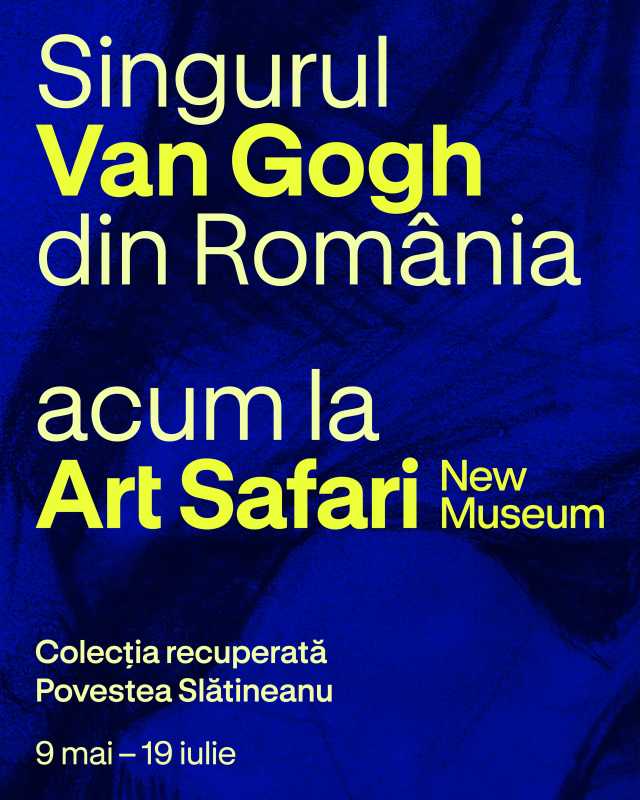 Singurul Van Gogh din România – expus în premieră, începând de sâmbătă, la Art Safari New Museum