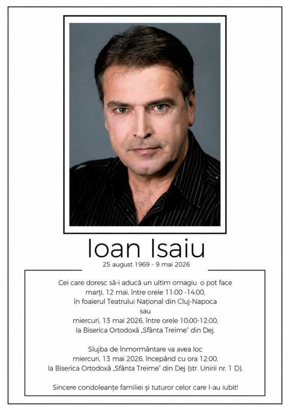 Cluj: Actorul Ioan Isaiu va fi înmormântat miercuri, 13 mai, la Dej