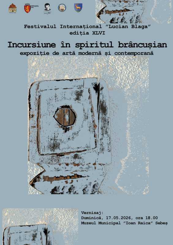 AnulBrâncuși/ Gorj: Muzeul Județean expune ‘Incursiune în spiritul brâncușian’ la Sebeș