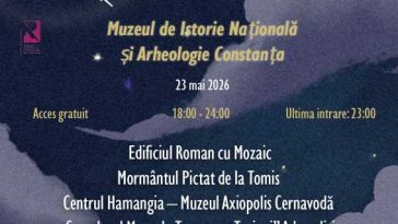 Constanța: Seară dedicată redescoperirii patrimoniului istoric și cultural al Dobrogei cu prilejul evenimentului Noaptea Muzeelor