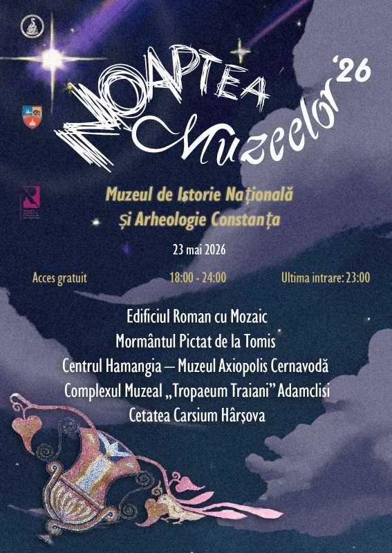 Constanța: Seară dedicată redescoperirii patrimoniului istoric și cultural al Dobrogei cu prilejul evenimentului Noaptea Muzeelor