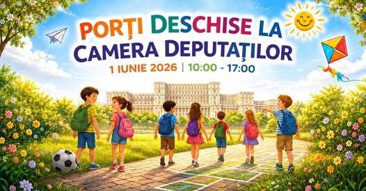 ”Porţi Deschise” la Camera Deputaţilor, luni, 1 iunie, cu ocazia Zilei Internaţionale a Copilului / Copiii vor putea admira Cupa campionilor europeni, obţinută în urmă cu 40 de ani de Steaua Bucureşti