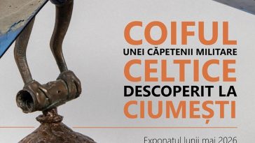 Coiful unei căpetenii militare celtice, descoperit la Ciumeşti, exponatul lunii mai la Muzeul Naţional de Istorie a României