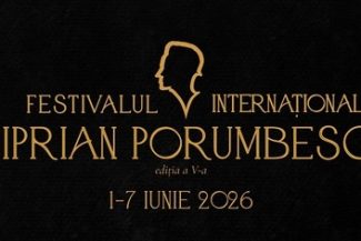 Festivalul Internaţional „Ciprian Porumbescu” are loc în perioada 1-7 iunie, la Suceava/ Calendarul evenimentelor