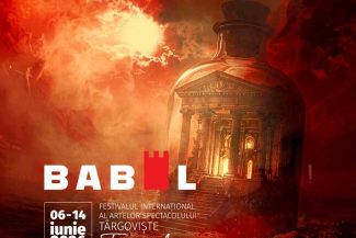 Artiști și companii din 32 de țări participă la Festivalul Babel de la Târgoviște în perioada 6 – 14 iunie