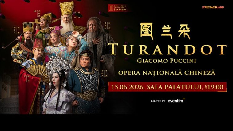 Opera Națională Chineză aduce ”Turandot” pe scena Sălii Palatului