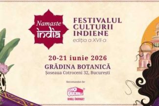 Festivalul Namaste India – în weekend, în Grădina Botanică; spectacole, artiști internaționali și peste 50 de activități