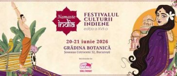 Festivalul Namaste India – în weekend, în Grădina Botanică; spectacole, artiști internaționali și peste 50 de activități