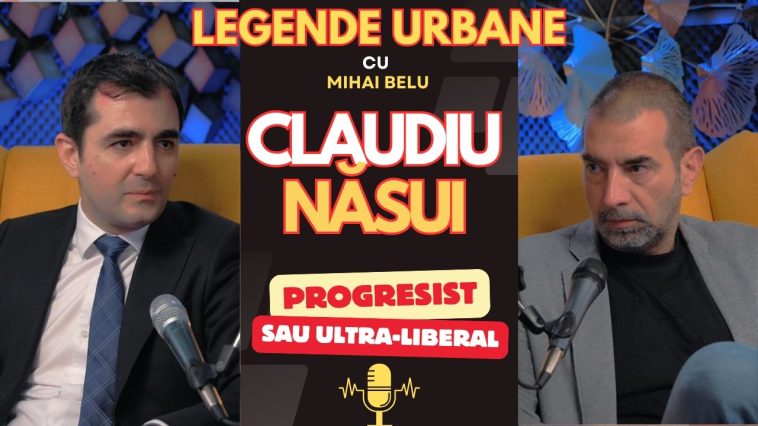 Claudiu Năsui, invitat în emisiunea Legende Urbane cu Mihai Belu, despre USR, alianța cu PNL și liberalism