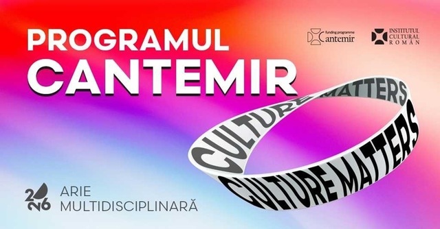 „Culture Matters” – Zece proiecte câştigătoare ale Programului „Cantemir” 2026, finanţate cu 1.000.000 de lei şi prezentate pe două continente