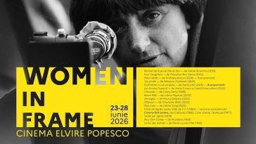 Filme regizate de cineaste, într-o retrospectivă la Cinema “Elvire Popesco”