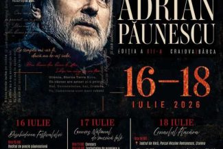 Dolj: Craiova găzduiește Festivalul Internațional ”Adrian Păunescu”, în perioada 16-18 iulie