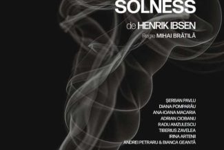 Spectacolul ‘Constructorul Solness’ de Henrik Ibsen – avanpremieră la Teatrul Bulandra, pe 11 și 12 iulie