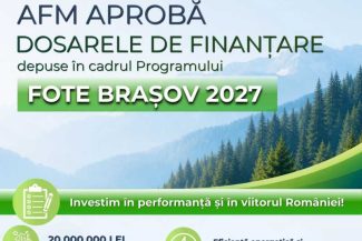 AFM a aprobat finanțare de 20 milioane de lei pentru Programul FOTE Brașov 2027