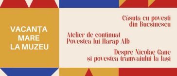 Iași: Vacanța mare la Muzeul Național al Literaturii Române, cu activități educaționale și recreative