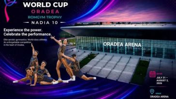 #AnulNadia/ Bihor: Oradea Arena găzduiește, la finalul lunii iulie, Cupa Mondială de Gimnastică Aerobică
