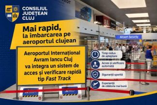 Cluj: Aeroportul ‘Avram Iancu’ va integra un sistem de acces și verificare de tip ‘Fast Track’