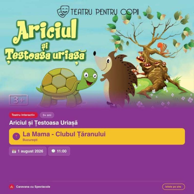 ‘Ariciul și Țestoasa Uriașă’, spectacol de teatru interactiv pentru copii – sâmbătă, la Clubul Țăranului – La Mama