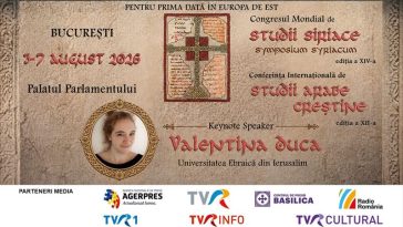 Congresul Mondial de Studii Siriace – de luni, la Palatul Parlamentului; 400 de specialiști din 33 de țări