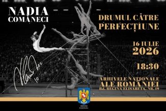 „Nadia Comăneci – Drumul către perfecţiune”, expoziţie la Arhivele Naţionale ale României