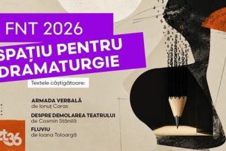 Concurs de dramaturgie – Trei texte vor fi prezentate sub formă de spectacole-lectură în Festivalul Naţional de Teatru