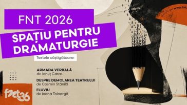 Concurs de dramaturgie – Trei texte vor fi prezentate sub formă de spectacole-lectură în Festivalul Naţional de Teatru