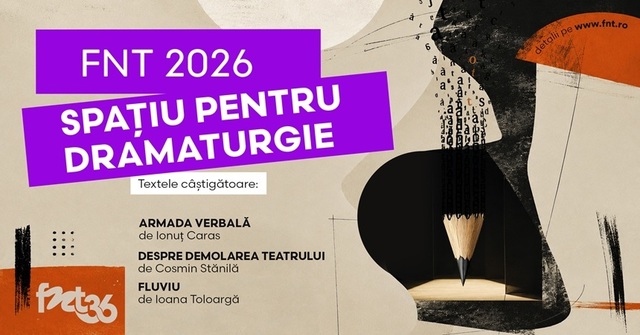 Concurs de dramaturgie – Trei texte vor fi prezentate sub formă de spectacole-lectură în Festivalul Naţional de Teatru
