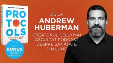 „Protocols. Manual de utilizare a corpului uman”, de la creatorul celui mai ascultat podcast de sănătate din lume, lansat în română