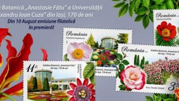 Emisiunea de mărci poștale ”Grădina Botanică ‘Anastasie Fătu”’ – de luni, în magazinele Romfilatelia