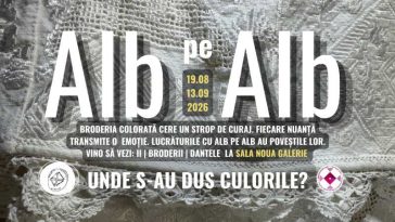Expoziția ”Alb pe alb” – povestea broderiilor, din 19 august, la Muzeul Național al Țăranului Român