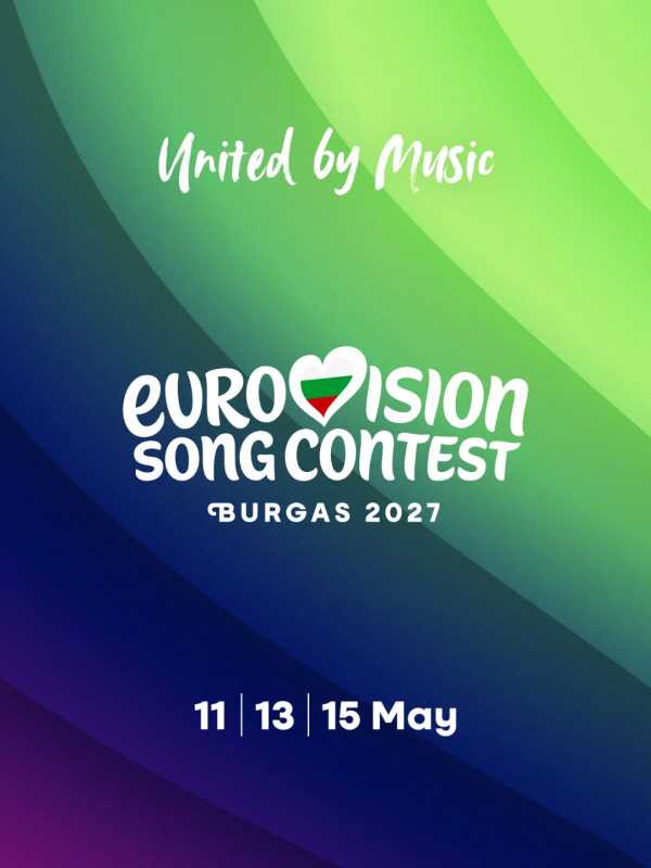 Orașul Burgas din Bulgaria va găzdui Concursul Muzical Eurovision din 2027