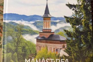 Maramureș: Monografia Mănăstirii Rohia, tipărită în condiții de excepție, cu ocazia centenarului