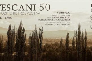 Expoziția ”Tescani 50” vernisată pe 26 august, la Muzeul Național al Țăranului Român