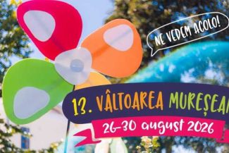 Mureș: Festivalul Vâltoarea Mureșeană aduce programe culturale și de divertisment pentru toate vârstele