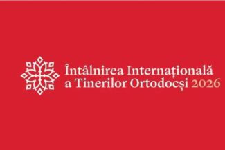 Întâlnirea Internațională a Tinerilor Ortodocși – între 31 august și 3 septembrie, la București