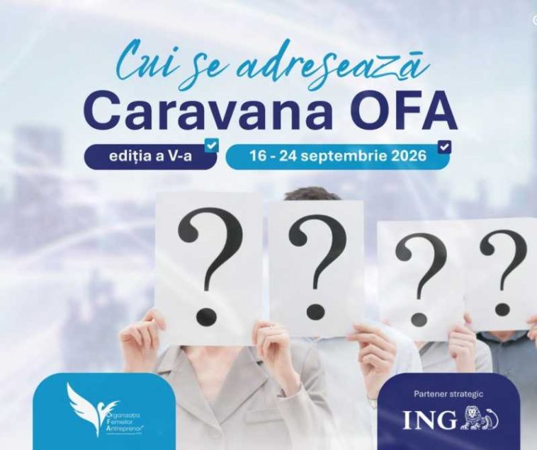 Caravana Organizației Femeilor Antreprenor se oprește, în septembrie, în șapte orașe din țară