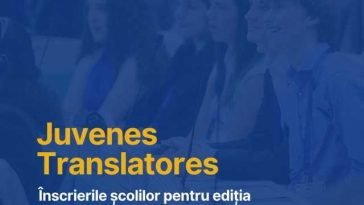 Peste 30 de licee din România vor participa la concursul anual ‘Juvenes Translatores’