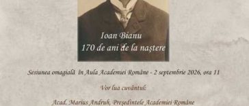 VIDEO Evenimente care marchează 170 de ani de la nașterea academicianului Ioan Bianu – de miercuri până duminică