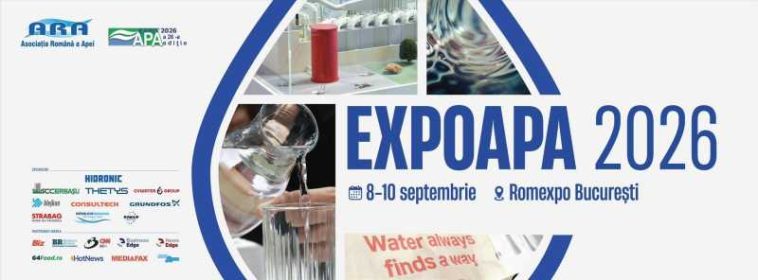 Asociația Română a Apei organizează ExpoApa, cel mai mare eveniment dedicat industriei apei