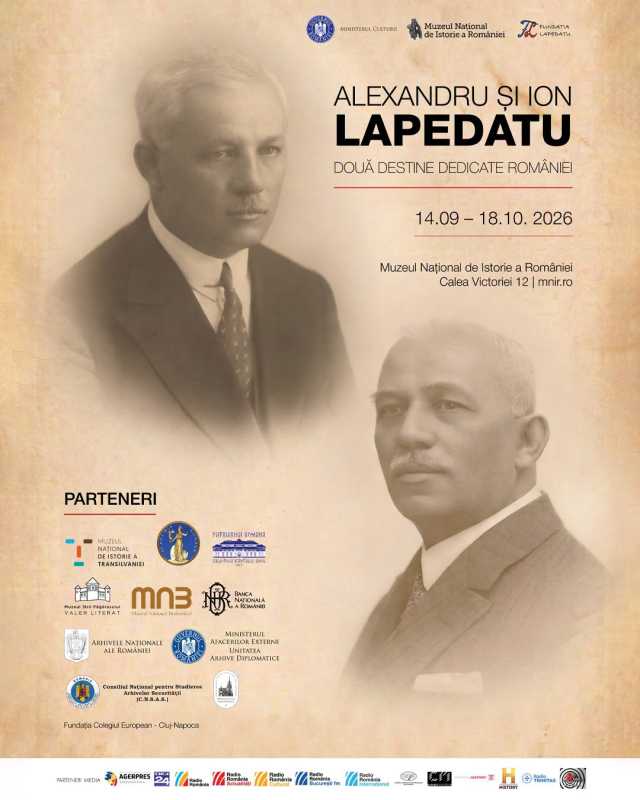 Expoziția ‘Alexandru și Ion Lapedatu – două destine dedicate României’ – din 14 septembrie, la Muzeul de Istorie a României