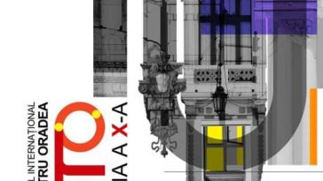 Bihor: Festivalul Internațional de Teatru Oradea, în perioada 10 – 20 septembrie, ediție cu o dublă aniversare